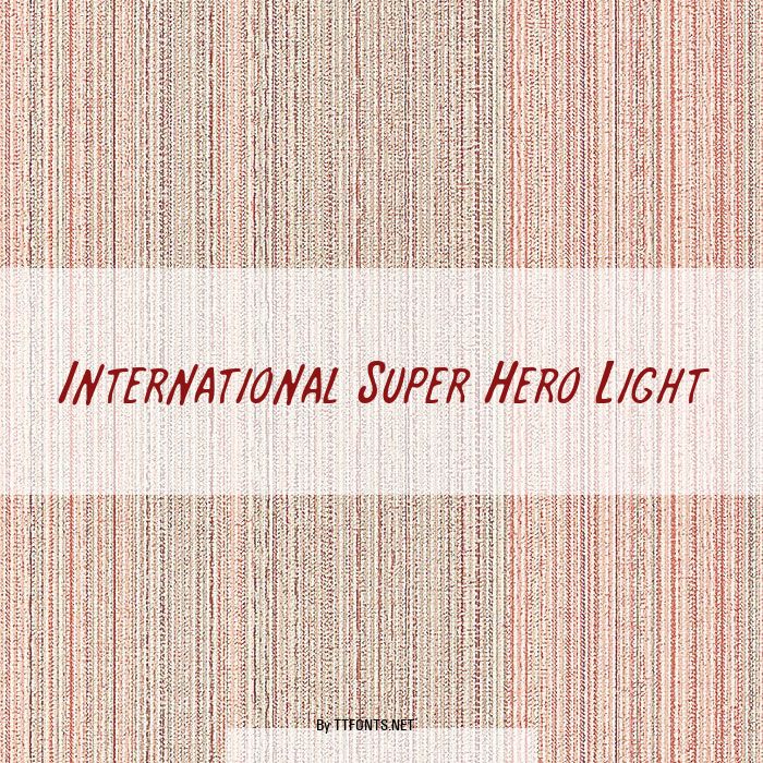 International Super Hero Light example